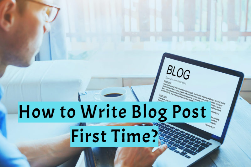 How to Write Blog Post